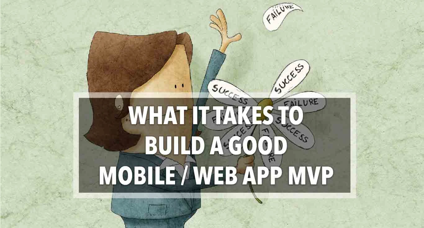 How to make a good mobile or web MVP