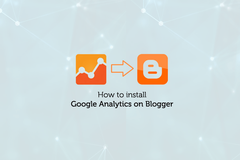 How To Install Google Analytics To Blogger