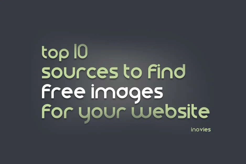 10 Websites Where You Can Get Free Images for your Website