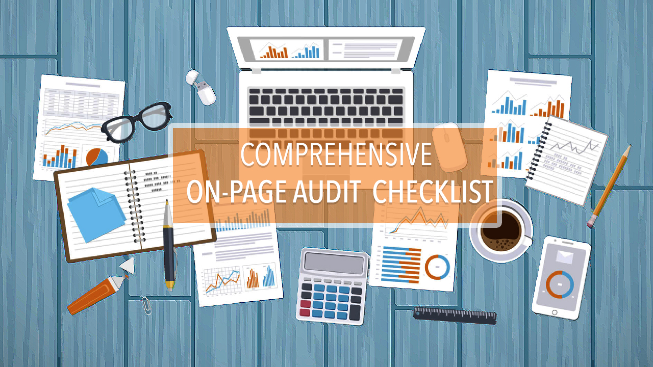 Comprehensive On- page Audit checklist