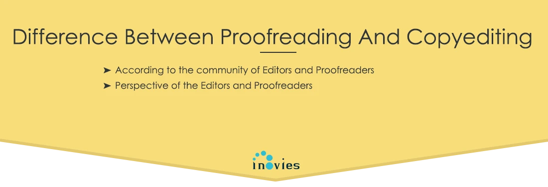  difference between proofreading and copyediting